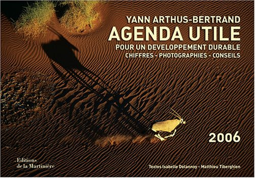 Agenda utile pour un développement durable : chiffres, photographies, conseils : 2006