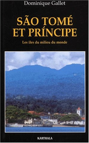 Sao Tomé-et-Principe : les îles du milieu du monde