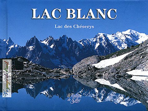 Lac Blanc, lac des Chéserys