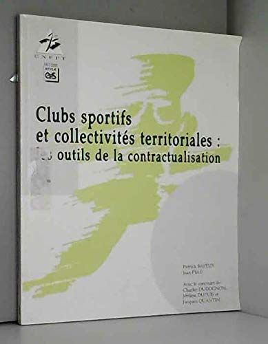 Clubs sportifs et collectivités territoriales : les outils de la contractualisation