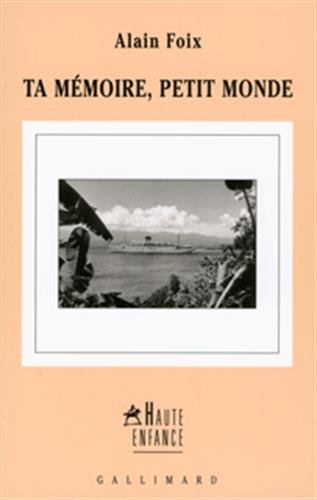 Ta mémoire, petit monde