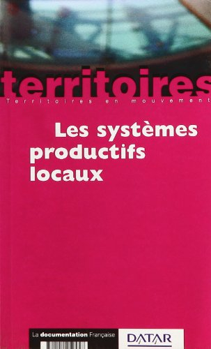 Les systèmes productifs locaux