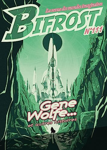 Bifrost, n° 111. Gene Wolfe... : et autres histoires
