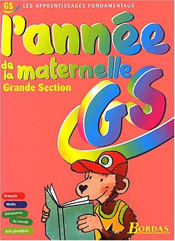 L'année de la maternelle : grande section