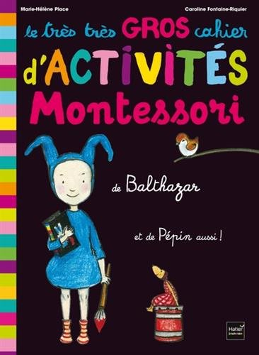 Le très très gros cahier d'activités de Balthazar et de Pépin aussi !