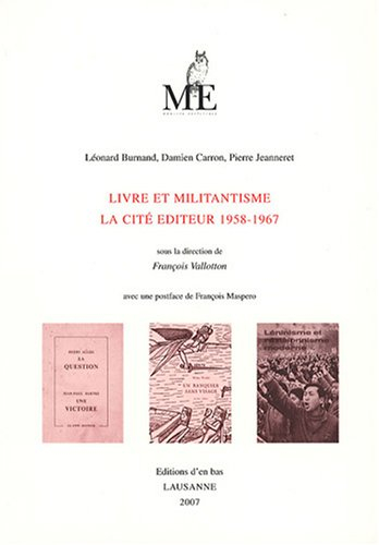livre et militantisme : la cité éditeur 1958-1967