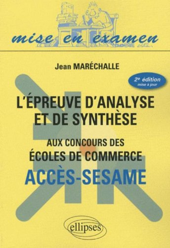 L'épreuve d'analyse et de synthèse, concours d'entrée des écoles de commerce : Accès-Sesame