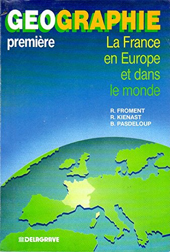Géographie 1re : la France en Europe et dans le monde
