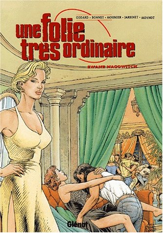 Une folie très ordinaire. Vol. 2. Ewane Nagowitch