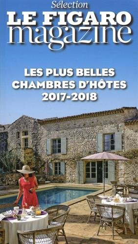 Les plus belles chambres d'hôtes 2017-2018